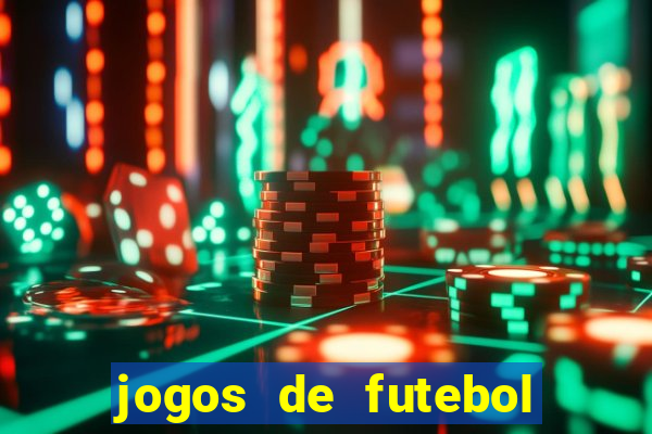 jogos de futebol com dinheiro infinito